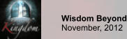 Wisdom Beyond November, 2012
