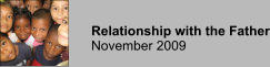 Relationship with the Father November 2009