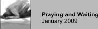 Praying and Waiting January 2009