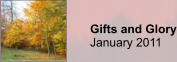 Gifts and Glory January 2011